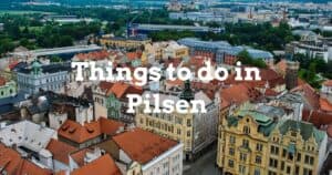 Discover the best things to do in Pilsen and what to see in Plzen